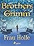 Frau Holle (Grimm's Fairy Tales #24)