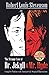 The Strange Case Of Dr. Jekyll And Mr. Hyde Complete Edition with Annotated and Original Illustrations: The Best Classic Books Of All Time