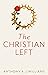 The Christian Left: An Introduction to Radical and Socialist Christian Thought