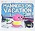 Manners on Vacation (Monstrous Manners)