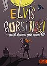 Elvis Gursinski und der Grabstein ohne Namen (German Edition)