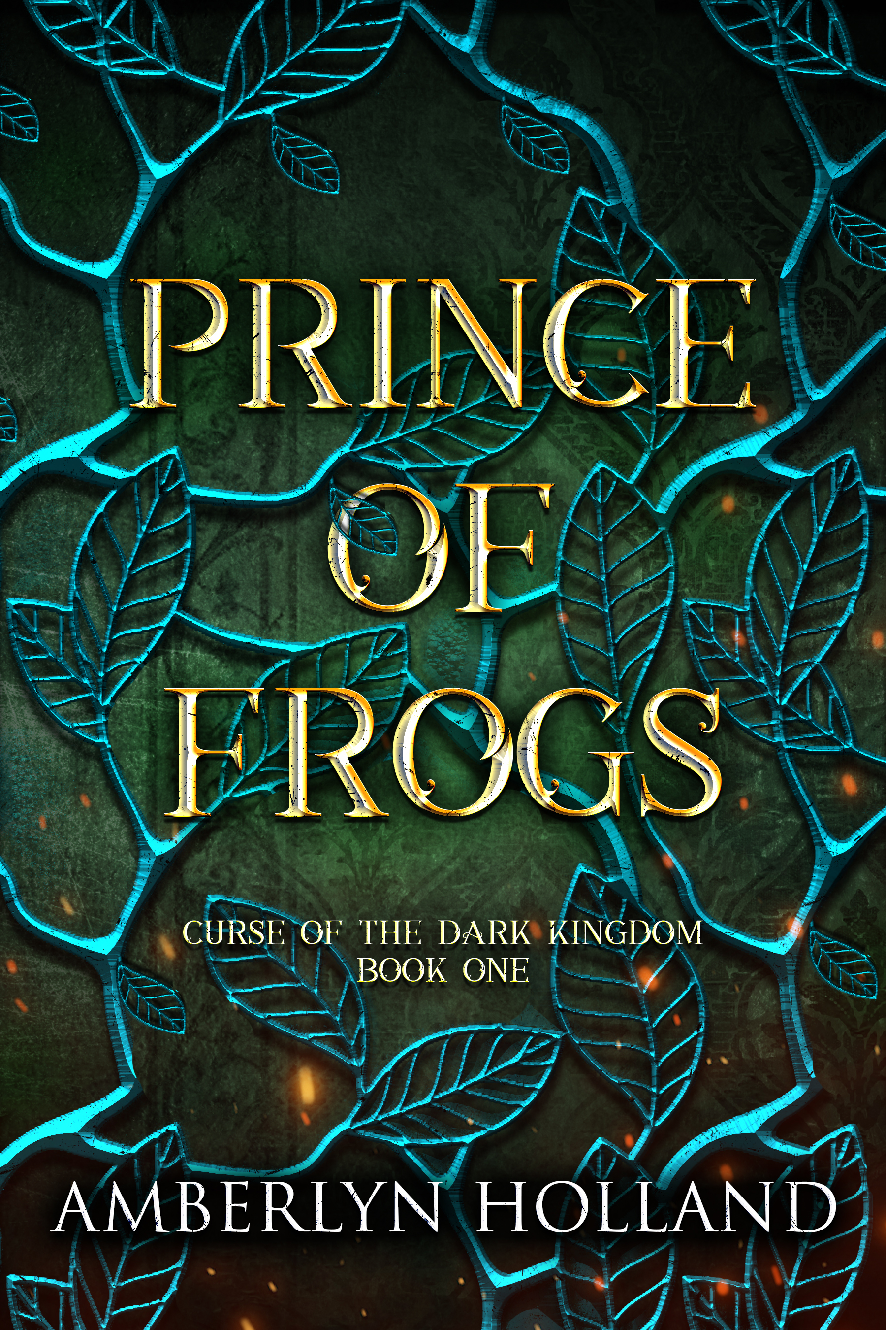 Prince of Frogs (Curse of the Dark Kingdom, Book 1)
