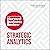 Strategic Analytics: The Insights You Need from Harvard Business Review