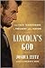 Lincoln's God: How Faith Tr...