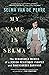My Name Is Selma: The Remarkable Memoir of a Jewish Resistance Fighter and Ravensbrück Survivor