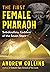The First Female Pharaoh: S...