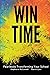 WIN Time: Fearlessly Transforming Your School