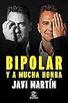Bipolar y a mucha...