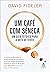 Um café com Sêneca: Um guia estoico para a arte de viver (Portuguese Edition)