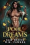 Pool of Dreams by Sam Burns
