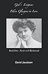 God's Enigma: Ellen Glasgow in Love: Book One: Fin-de-siè·cle Richmond