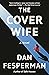 The Cover Wife: A novel