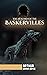 The Hound of the Baskervilles: Unabridged with Original Text- (Collection of Top 7 Books by Arthur Conan Doyle, Book 5)