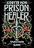 Die Schattenrebellin (Prison Healer, #2)