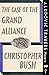 The Case of the Grand Alliance: A Ludovic Travers Mystery (The Ludovic Travers Mysteries)