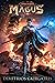 Magus: A Supernatural LitRPG Saga (Apocosmos)