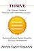 THRIVE: The Ultimate Guide to Personal and Professional Success