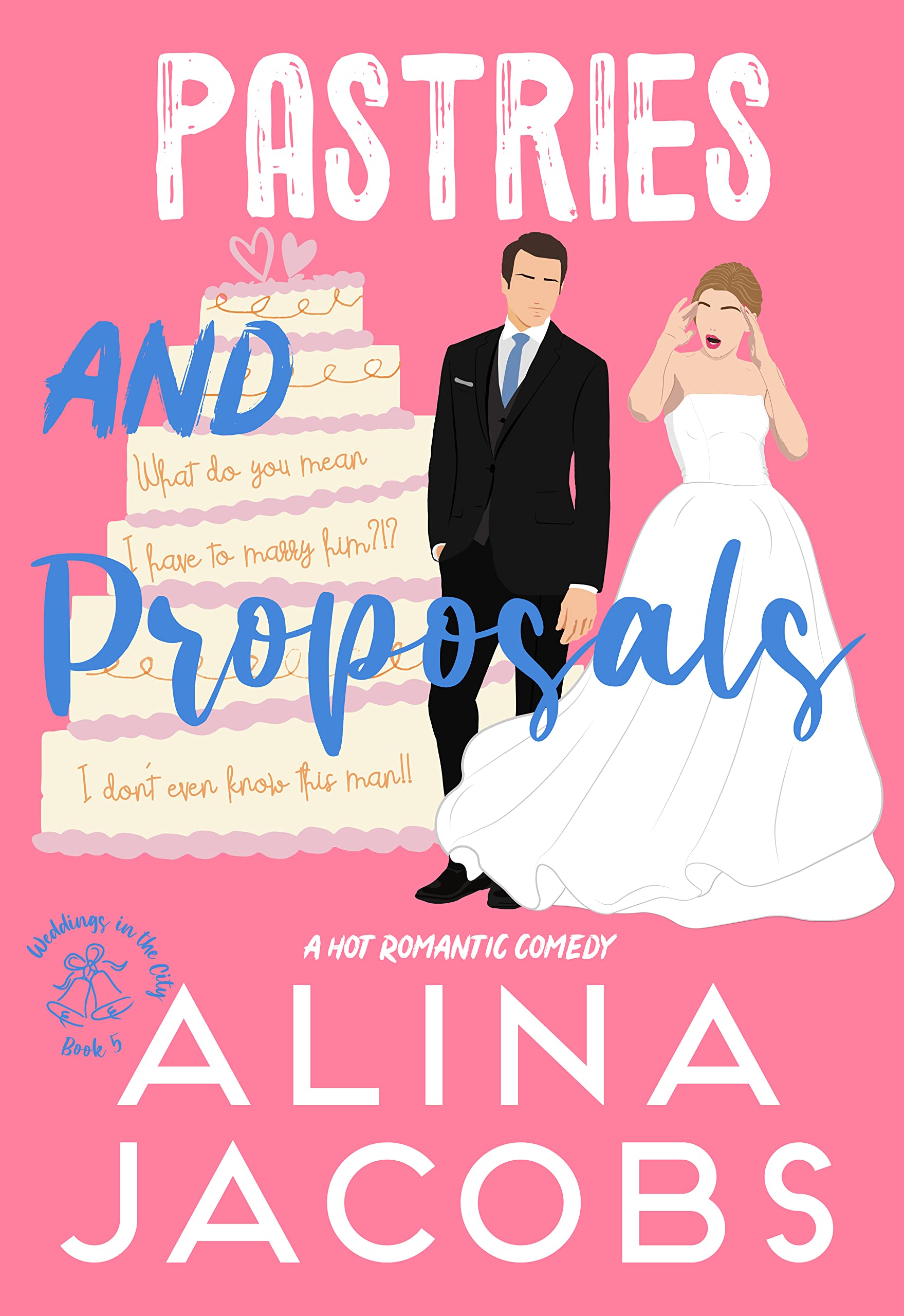 Pastries and Proposals (Weddings in the City #5)