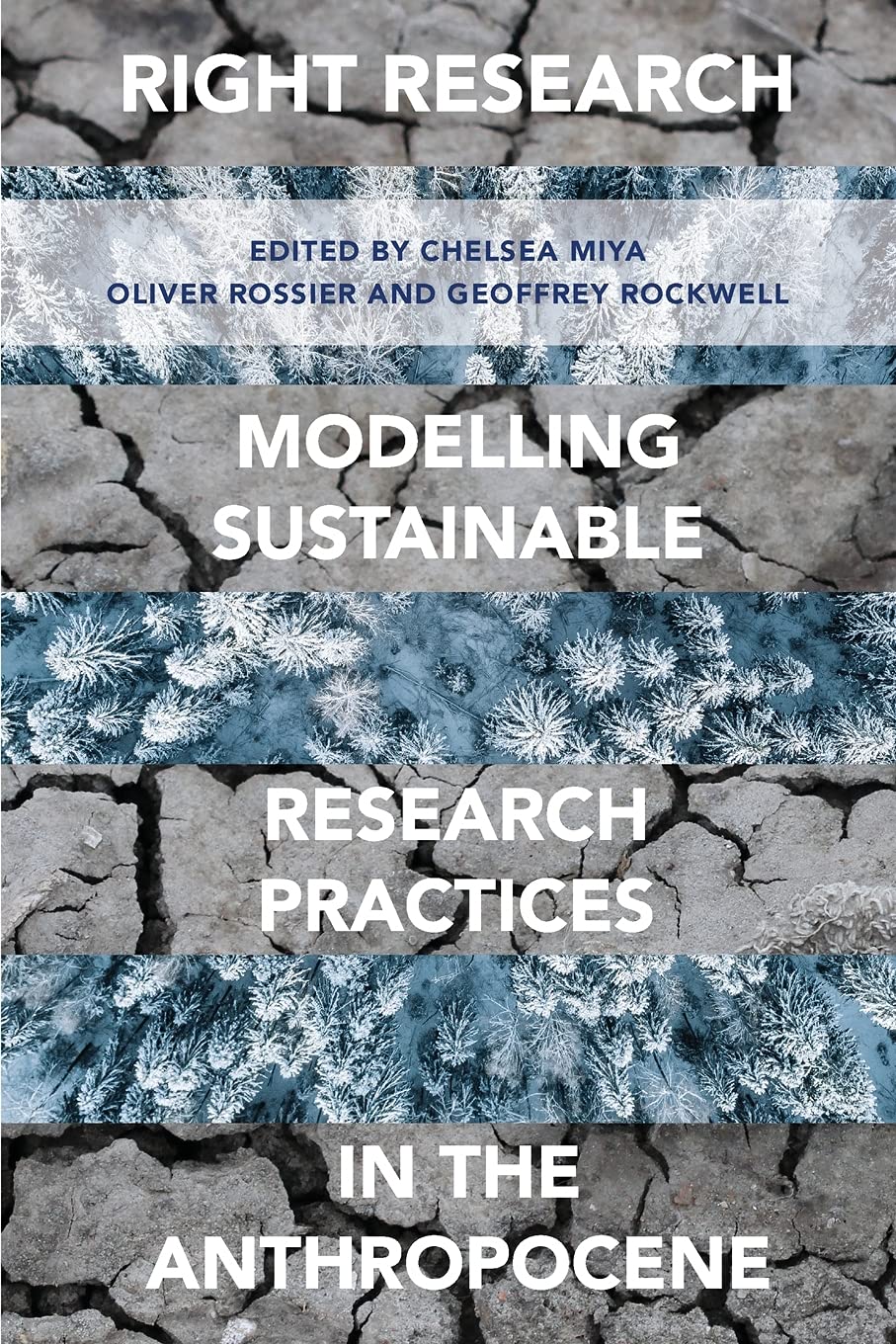 Right Research: Modelling Sustainable Research Practices in the Anthropocene (Paperback)