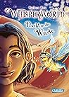 Flucht in die Wüste (Whisperworld #2) Flucht in die Wüste (Whisperworld #2)