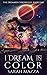 I Dream in Color: A New Wei...