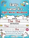 Early Learner K-2: Sight Words Workbook (Early Learner K-2: Educational Workbook Series) Early Learner K-2: Sight Words Workbook (Early Learner K-2: Educational Workbook Series)