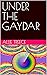 UNDER THE GAYDAR