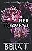Her Torment (Shattered Secrets #2)