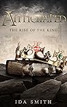 Anticipated - The Rise of the King