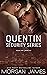 Quentin Security Series, Volume Two (Quentin Security #4-6)