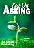 Keep On Asking: Bold, Spiri...