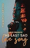 Book cover for The Last Sad Love Song