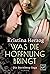 Was die Hoffnung bringt (Die Sternberg-Saga 2) by Kristina Herzog