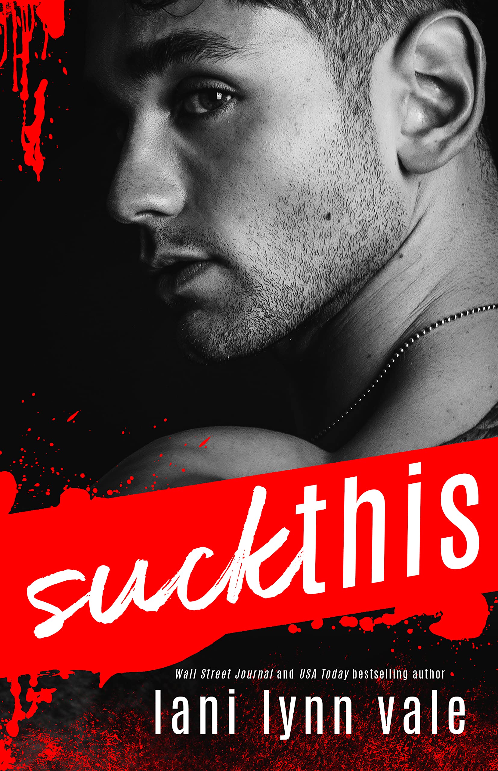 Suck This (Kindle Edition)