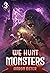 We Hunt Monsters 3 (We Hunt...