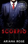 Scorpio by Ariana Rose
