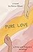 Pure Love: A Pride and Prej...