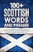 100+ scottish words and phr...