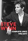 Steve Wynn: Complete Lyrics 1982-2017