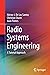Radio Systems Engineering: A Tutorial Approach