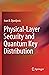 Physical-Layer Security and Quantum Key Distribution