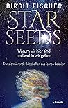 Starseeds: Warum ...