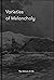 Varieties of Melancholy: A hopeful guide to our somber moods