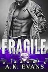 Fragile by A.K. Evans