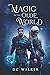 Magic in the Olde World by DC Walker