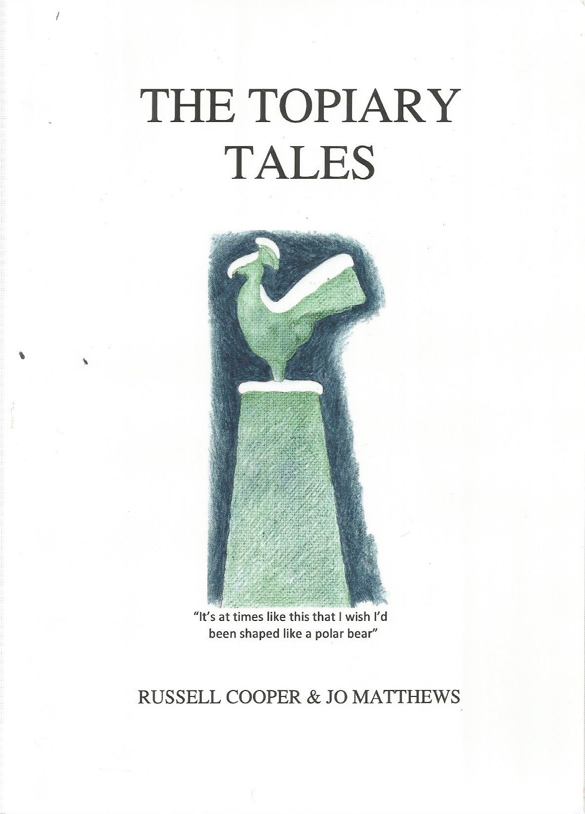 The Topiary Tales (Hardcover)