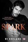 Spark by Vi Keeland Spark by Vi Keeland