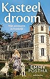 Kasteeldroom - Mijn avonturen in Frankrijk by Emmy Postma
