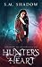 Hunter's Heart: Daughters o...