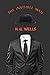 The Invisible Man: With Original Annotated